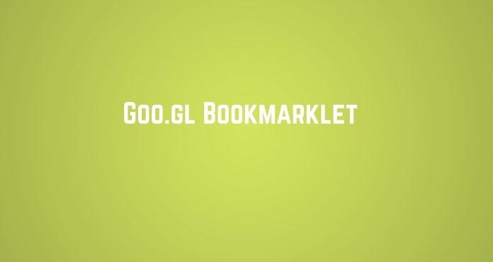 googl bookmarklet goo.gl bookmarklet